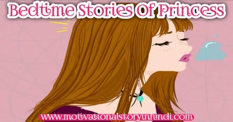 Bedtime Stories In Hindi Of Princess